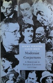 英文原版 现代主义者猜想：1910年至1940年欧洲文学的主流 Modernist Conjectures: A mainstream in European Literature 1910-1940