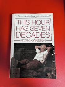 This Hour Has Seven Decades 这一小时有七十年——Patrick Watson 【英文原版】