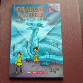 Dragon Masters 11（shine of the silver dragon）英文原版驯龙大师 Dragon Masters 学乐大树系列