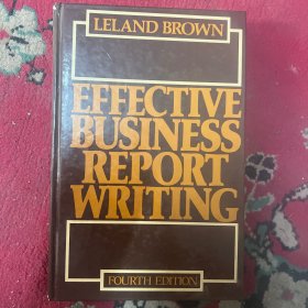 EFFECTIVE BUSINESS REPORT WRITING 有效的商业报告撰写  第4版