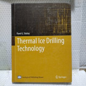 冰层热融钻进技术=Thermal ice dri ling，Technology