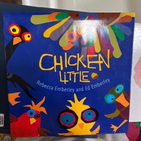 Chicken Little by Rebecca Emberley and Ed Emnerley精装Scholastic小鸡