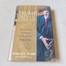 Trump Never Give Up 精装！原版书 405