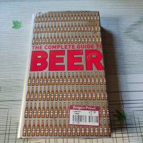 THE COMPLETE GUIDE TO BEER