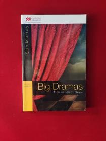 Big Dramas. A collection of plays