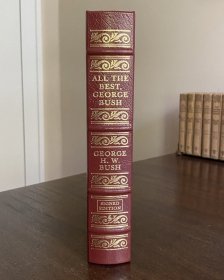 美国前总统老布什签名本 一切顺利 EASTON PRESS SIGNED All the Best, George Bush w/COA SIGNED