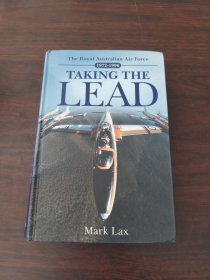 Taking the Lead: The Royal Australian Air Force 1972-1996（英文原版）
