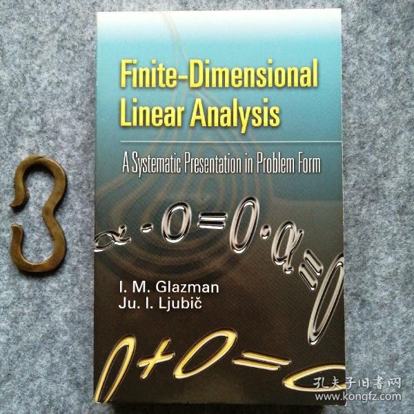 Finite-Dimensional Linear Analysis  A Systematic