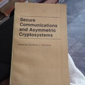Secure Communications and Asymmetric Cryptosystems（英文版）