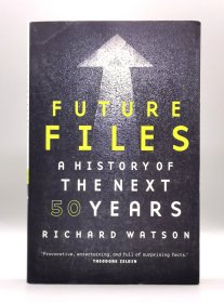 未来50年简史 Richard Watson : Future Files A History of the Next 50 Year (未来学) 英文原版书