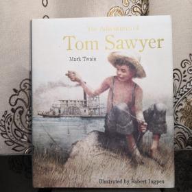 【BOOK LOVERS专享129元】The Adventures of Tom Sawyer 汤姆·索亚历险记/哈克贝利·费恩历险记 罗伯特·英潘 插图版 英文英语原版 精装大开本内页厚重 丰富精美全彩插图