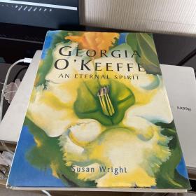 GEORGIA  O'KEEFFE AN ETERNAL SPIRIT