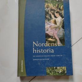 Nordens
historia
EN EUROPEISK REGION UNDER 1200 AR HARALD GUSTAFSSON见图