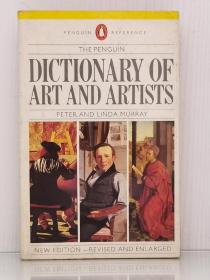 《企鹅艺术与艺术家词典》    Dictionary of Art and Artists by Peter Murray [ Penguin Books 1989年版 ]（艺术史）英文原版书