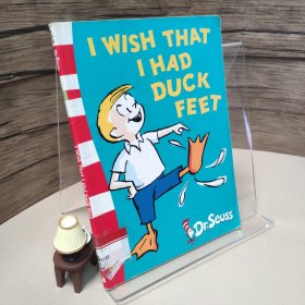 I Wish That I Had Duck Feet (Dr Seuss Green Back Book)[希望我能有双鸭掌(苏斯博士绿背书)]