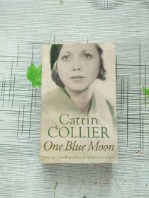 原版英文书 ONE BLUE MOON  CATRIN COLLIER 库存书 参看图