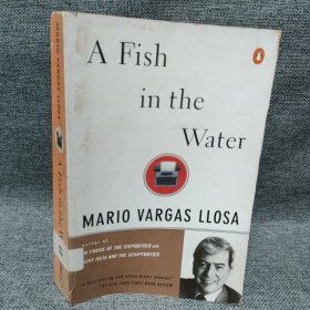 A Fish in the Water - A Memoir (by Mario Vargas Llosa) 诺贝尔文学奖得主略萨名作 - 回忆录