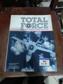 TOTAL FORCE  FLYING WITH AMERICA`S RESERVE AND GUARD