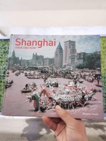 《 Shanghai Then and Now 》 《上海的过去和现在》