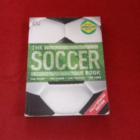 The Soccer Book: The Sport the Teams the Tactics the Cups【足球书：运动，球队，战术，奖杯】