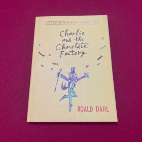 Charlie and the Chocolate Factory (Puffin Modern Classics)  查理和巧克力工厂 英文原版