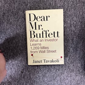 Dear Mr. Buffett：What An Investor Learns 1,269 Miles From Wall Street