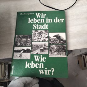 wir leben in der stadt wie leben wir?