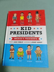 Kid Presidents: True Tales of Childhood from Ame