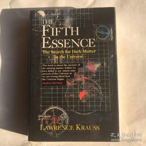 The Fifth Essence The Search for Dark Matter in the Universe  第五元素：宇宙失踪质量之谜  精装