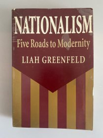 Nationalism: Five Roads to Modernity