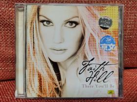 二手大陆引进CD Faith Hill 菲斯.希尔 There You'll Be