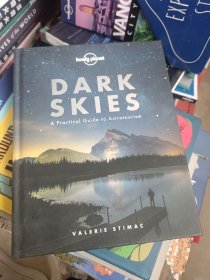 D A R K S K I E S A Practical Guide to Astrotourism天文旅游实用指南