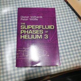 THE SUPERFLUID PHASES OF HELIUM 3 (氦3的超流动相)