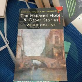 The Haunted Hotel and Other Stories魔鬼客栈和其他的传说 9781840225334