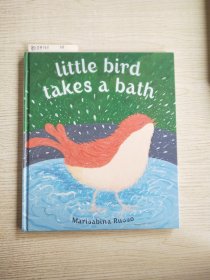 little bird takes a bath Marisabina Russo