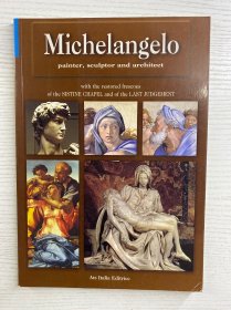 Michelangelo: painter, sculptor and architect 米开朗基罗：画家、雕塑家和建筑师（2001年英文原版）16开（正版如图、内页干净）