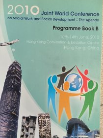 2010 jiont world conference ：The Agenda（2010社会工作与社会发展全球会议 方案手册）