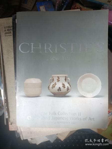 CHRISTIE'S纽约佳士得2001 THE FALK COLLECTION II CHINESE AND JAPANESE WORKS OF ART