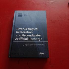river ecological res storation and ground water artificial recharge   河流生态恢复与地下水人工补给