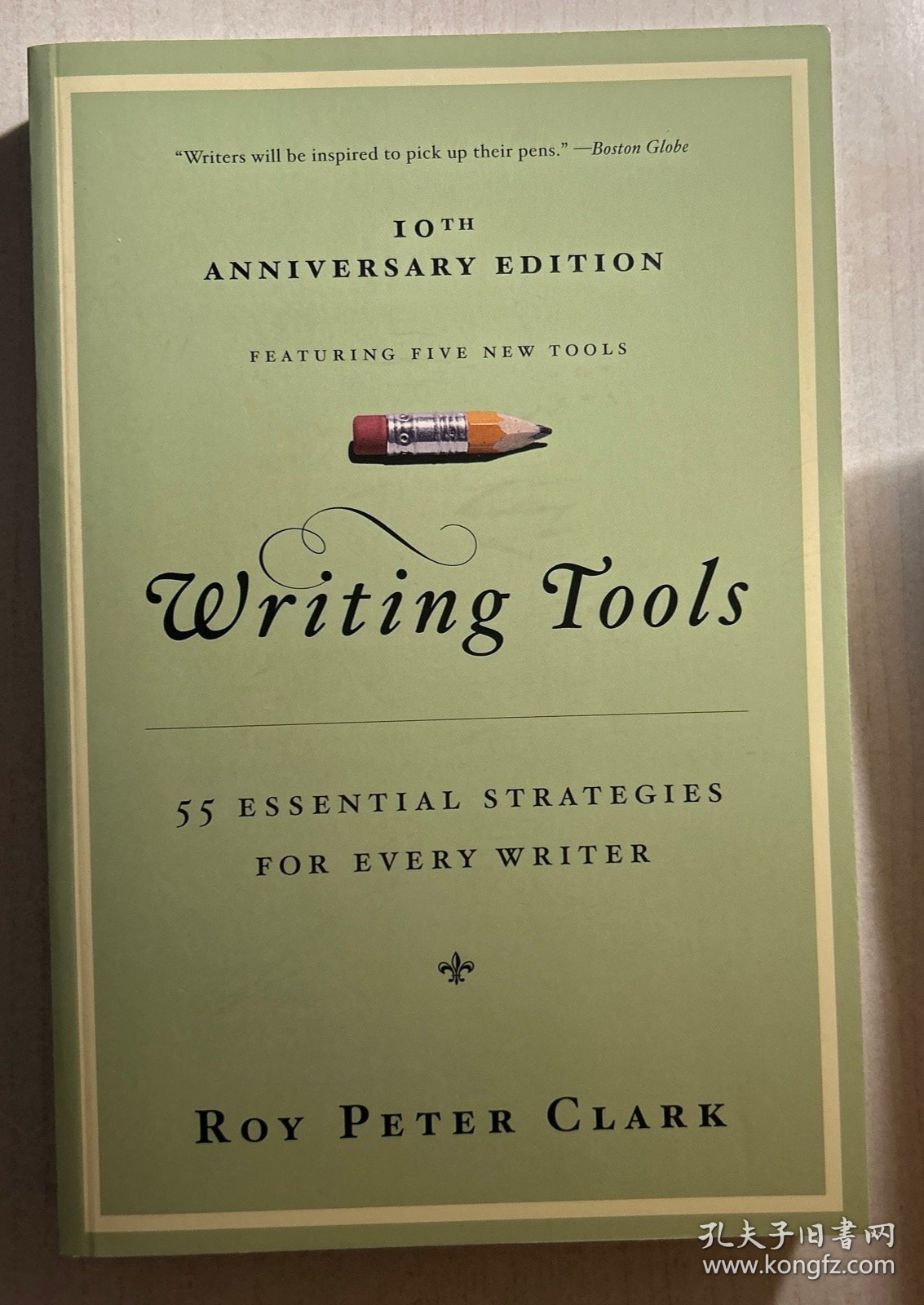 写作工具:英语写作的55个基本策略 罗伊·彼得·克拉克 Writing Tools:55 Essential Strategies for Every Writer