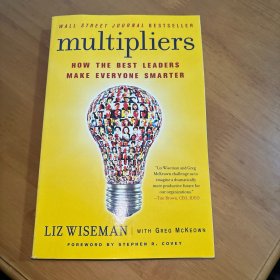 Multipliers  How the Best Leaders Make Everyone