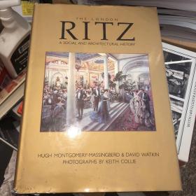 The London Ritz a social and architectural history      m
