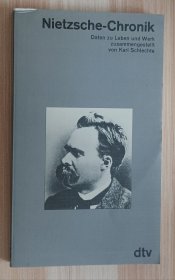 德文书 Nietzsche - Chronik. Daten zu Leben und Werk.von karl SCHLECHTA (Autor)