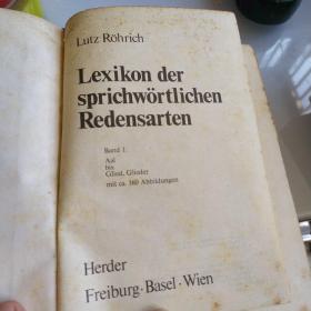 Lutz Rohrich Lexikon der sprichwortlichen Redensarten 德语成语百科词典(精装）