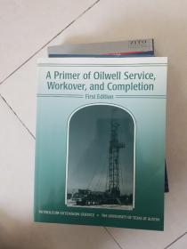 a primer oilwell service,worker ,and completion