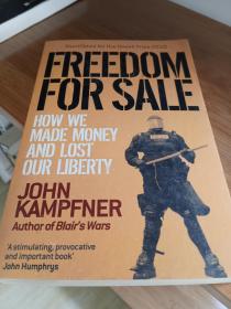 Freedom For Sale: How We Made Money and Lost Our liberty