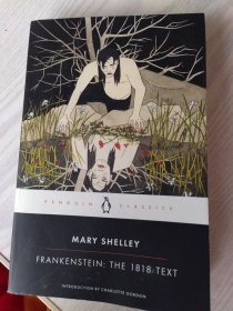 MARY SHELLEY FRANKNSTEIN：THE 1818 TEXT