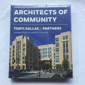 Torti Gallas + Partners: Architects of Community  社区建筑师  英文原版艺术画册   建筑设计  精装未拆封