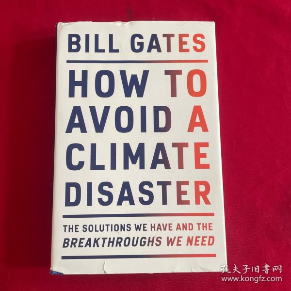HOW TO AVOID A CLIMATE DISASTER BILL GATES 如何避免气候灾难