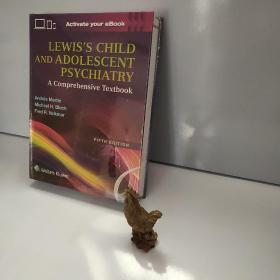 Lewis's Child and Adolescent Psychiatry: A Comprehensive Textbook